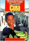 Insight Guide Instant Cuba by Huw Hennessy, Insight Guides
