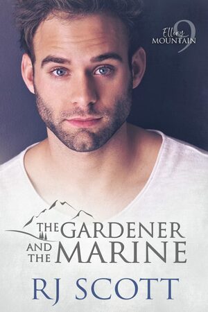 The Gardener and the Marine by R.J. Scott