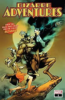 Bizarre Adventures (2019-) #1 by Sebastian Girner, Jed Mackay, Carlos Pacheco, Michael Conrad, Becky Cloonan, Jon Adams