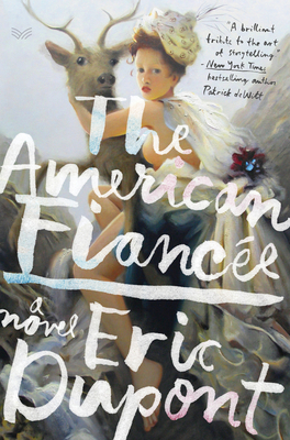 The American Fiancée by Éric Dupont