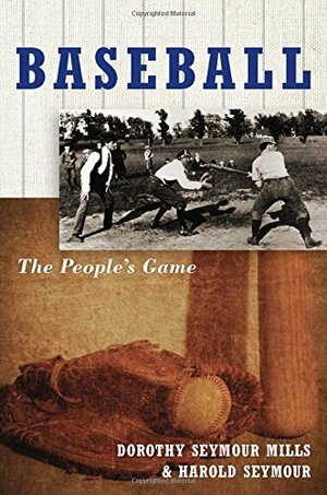 Baseball by Dorothy Seymour Mills, Harold Seymour