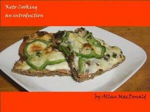 Keto cooking, an introduction by Allan Macdonald