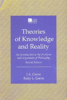 Lsc Cps1 (): Lsc Cps1 Theories of Knowledge & Reality by J. A. Cover, Cover J.