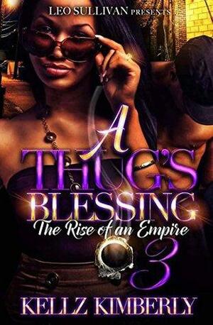 A Thug's Blessing 3 by Kellz Kimberly