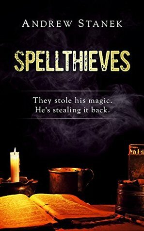 Spellthieves by Andrew Stanek