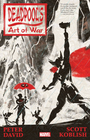 Deadpool's Art of War by Scott Koblish, Peter David