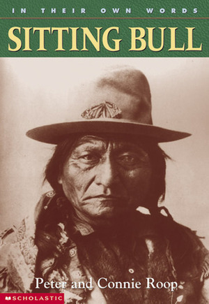 Sitting Bull by Connie Roop, Peter Roop