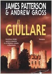 Il giullare by James Patterson, Andrew Gross