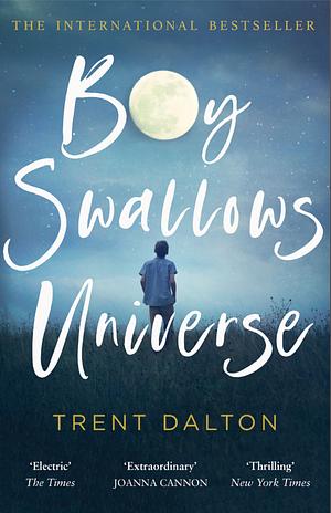 Boy Swallows Universe by Trent Dalton