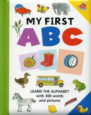 My First ABC: Learn the Alphabet with 300 Words and Pictures by 