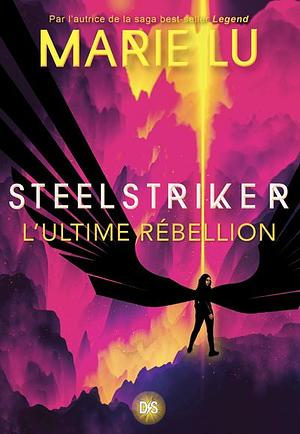 Steelstriker by Marie Lu