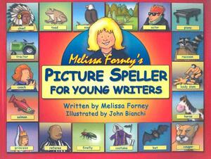 Melissa Forney's Picture Speller for Young Writers by Melissa Forney