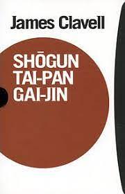 Shogun, ­Tai-Pan, Gai-jin by James Clavell