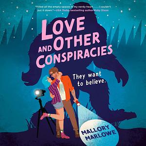 Love and Other Conspiracies by Mallory Marlowe