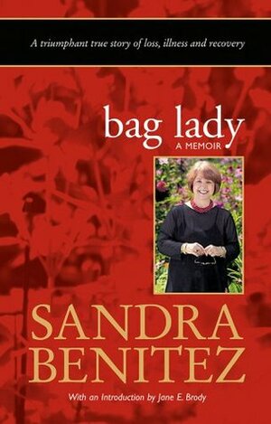Bag Lady: A Memoir by Jane E. Brody, Sandra Benítez