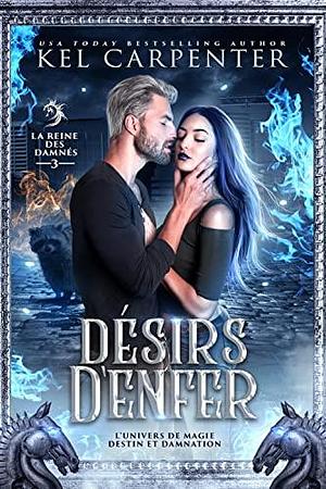 Désirs d'enfer by Kel Carpenter, Régis Balcon