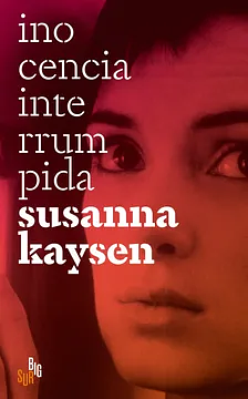 Inocencia interrumpida by Susanna Kaysen