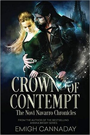 Crown of Contempt by Emigh Cannaday