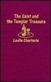 Saint and the Templar Treasure by Graham Weaver, Leslie Charteris, Donne Avenell