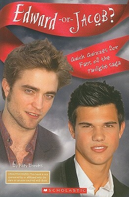 Edward or Jacob?: Quick Quizzes for Fans of the Twilight Saga by Scholastic, Inc