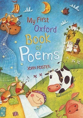 My First Oxford Book of Poems by John Foster