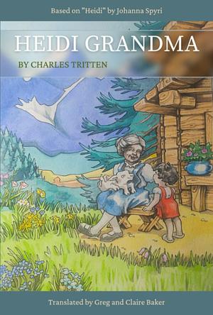 Heidi Grandma by Charles Tritten