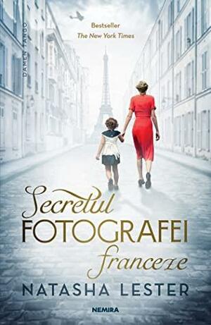 Secretul fotografei franceze by Natasha Lester