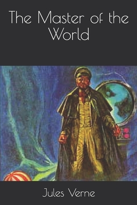 The Master of the World by Jules Verne