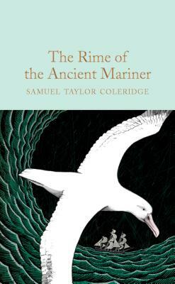 The Rime of the Ancient Mariner by Samuel Taylor Coleridge