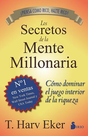 Los secretos de la mente millonaria  by T. Harv Eker