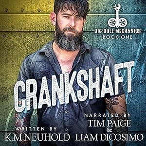 Crankshaft by K.M. Neuhold