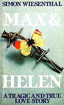 Max and Helen by Simon Wiesenthal
