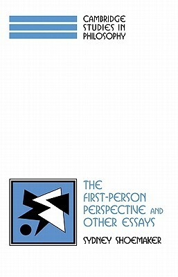 The First-Person Perspective and Other Essays by Sydney Shoemaker