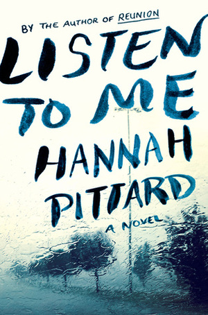 Listen to Me by Hannah Pittard