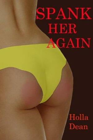 Spank Her Again by Holla Dean