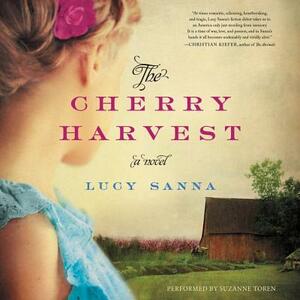 The Cherry Harvest by Lucy Sanna