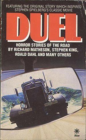 Duel: And Other Horror Stories of the Road by William Pattrick