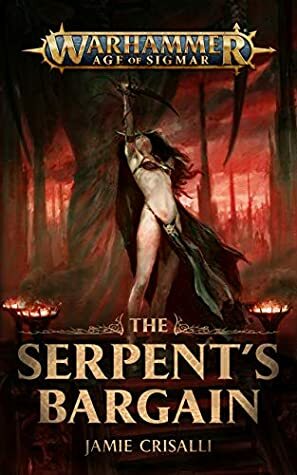 The Serpent's Bargain by Jamie Crisalli