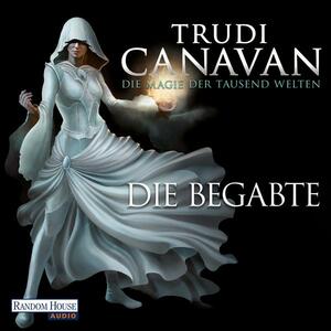 Die Begabte by Trudi Canavan