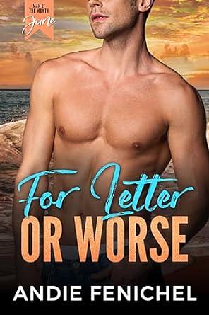 For Letter Or Worse by Andie Fenichel