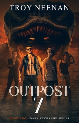 Outpost 7 by Troy Neenan