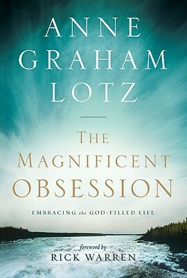 The Magnificent Obsession by Anne Graham Lotz