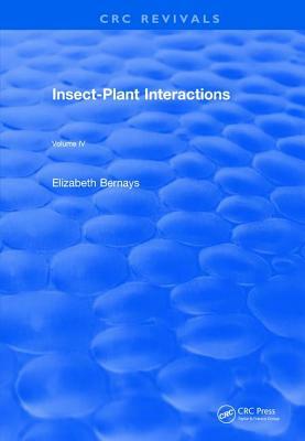 Revival: Insect-Plant Interactions (1992): Volume IV by 