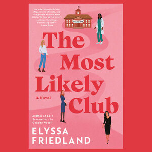 The Most Likely Club by Elyssa Friedland