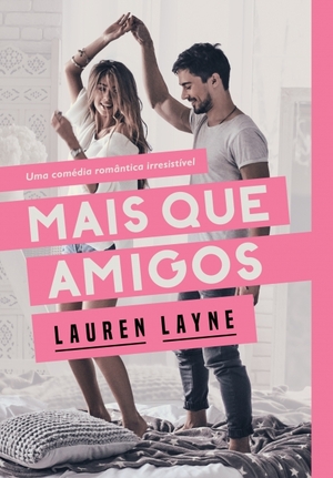 Mais Que Amigos by Lauren Layne