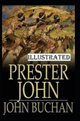 Prester John Illustrated by John Buchan