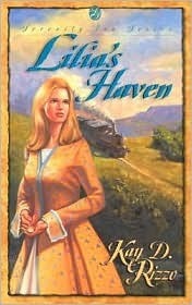 Lilia's Haven by Kay D. Rizzo