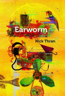 Earworm by Nick Thran