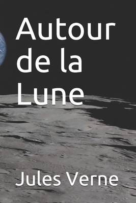 Autour de la Lune by Jules Verne