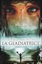La gladiatrice by Russell Whitfield